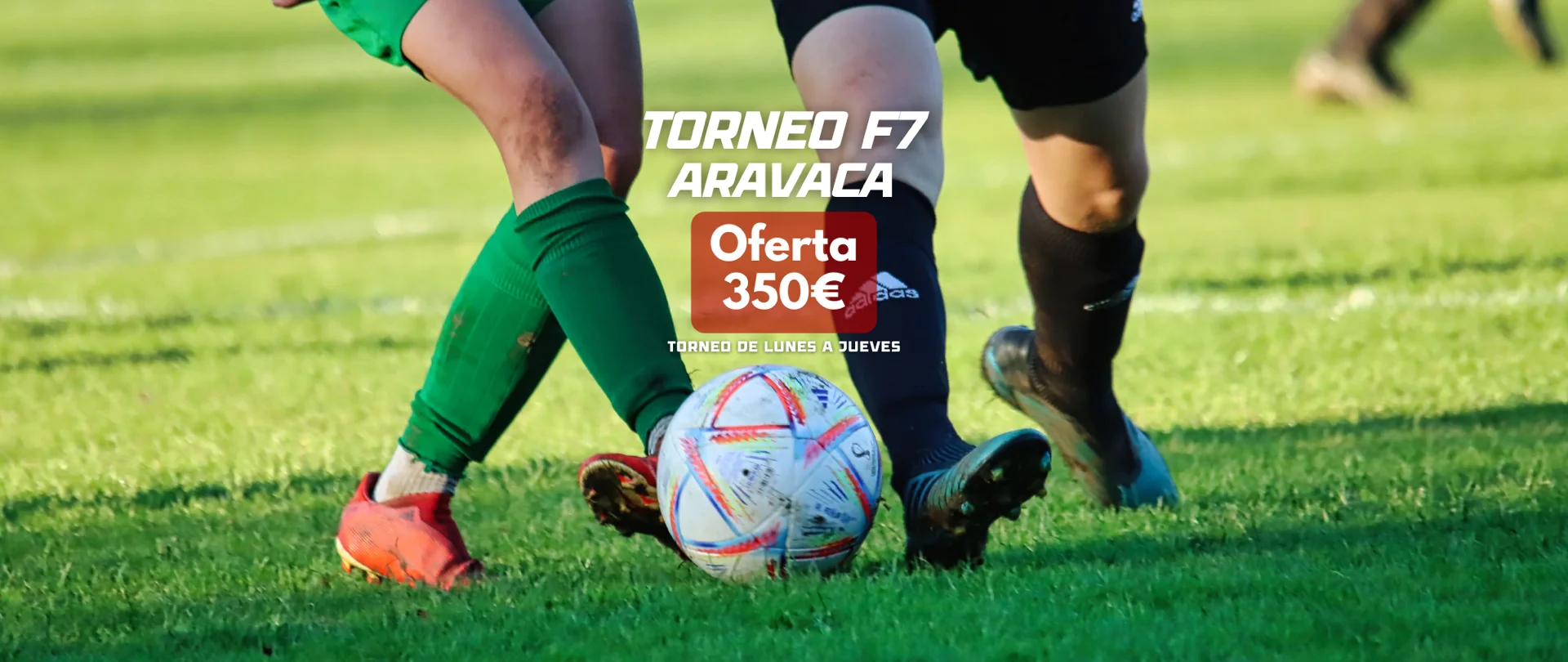 Promoción Torneo Fútbol 7 en Aravaca